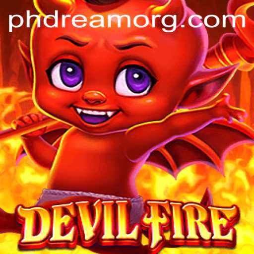 Unveiling DevilFire: The Ultimate Gaming Experience with PHDream